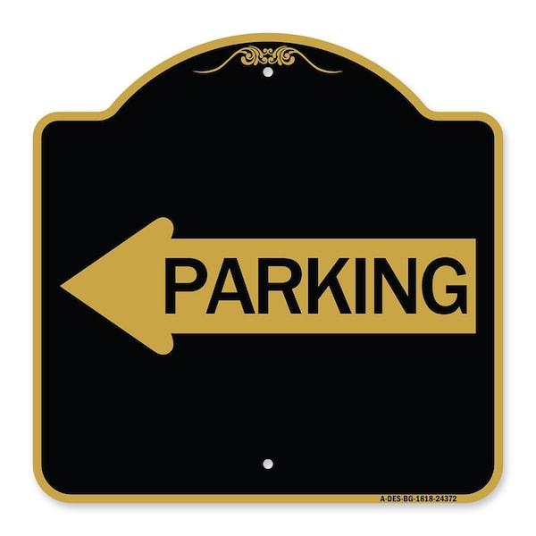 Signmission Designer Series Parking W/ Left Arrow, Black & Gold Aluminum Sign, 18" x 18", BG-1818-24372 A-DES-BG-1818-24372 - main